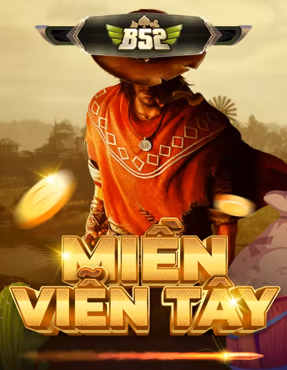 Game B52 Miền Viễn Tây Portrait